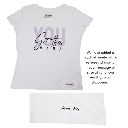 You Got This Mama, Mum Organic Cotton T-Shirt