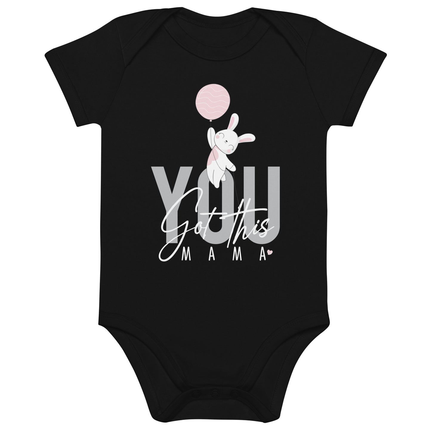 You Got This Mama, Baby Girl Organic Cotton Bodysuit