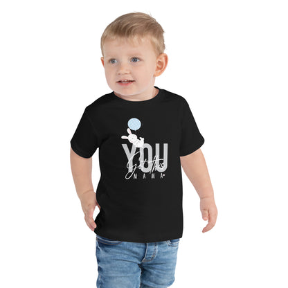 You Got This Mama, Toddler Boy Cotton T-Shirt